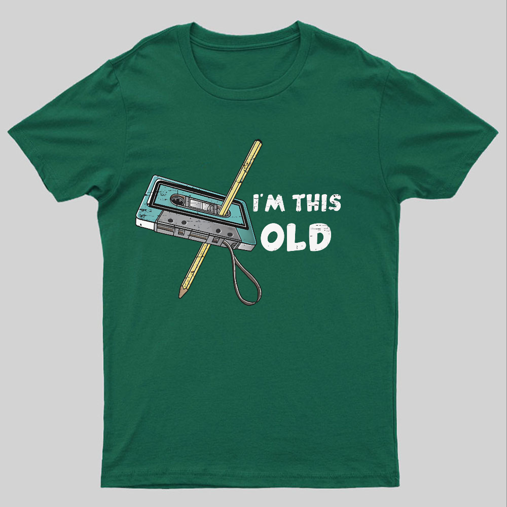 I‘m This Old ’Geeky T-Shirt