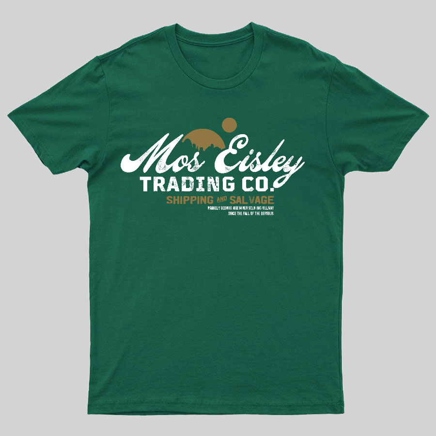 Mos Eisley Trading Co Geeky T-Shirt