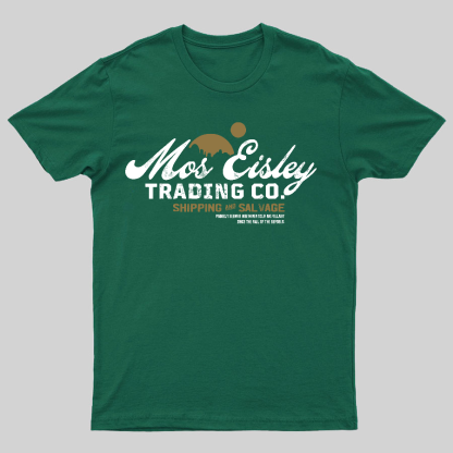Mos Eisley Trading Co Geeky T-Shirt