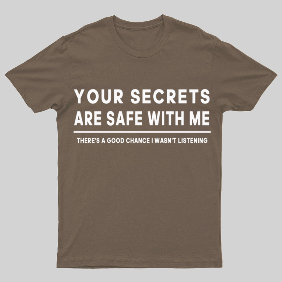 Your Secrets Are Safe With Me Geeky T-Shirt