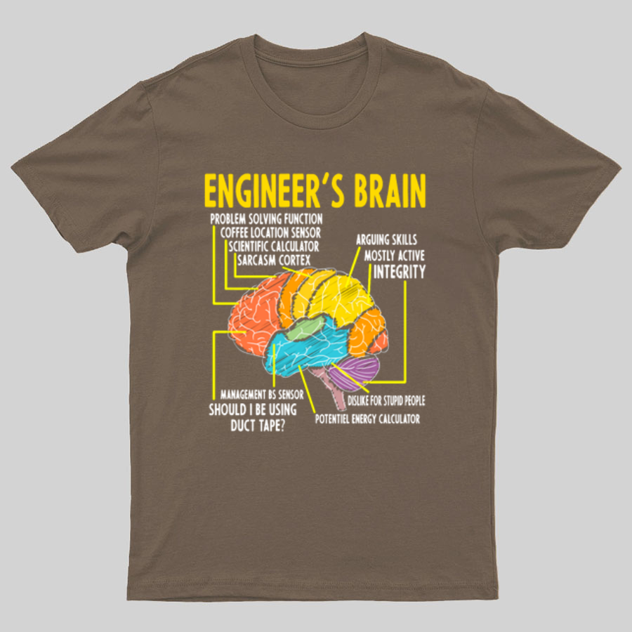 Engineer's Brain Funny Sarcastic Geeky T-Shirt