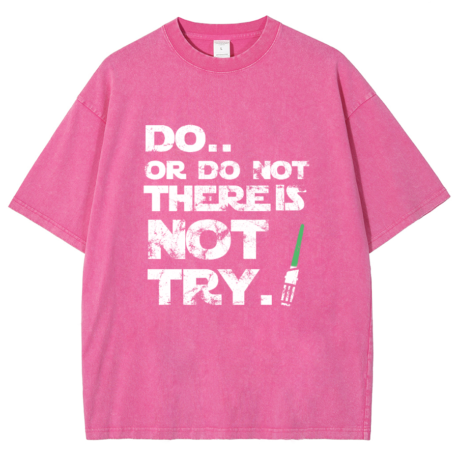 Do Or Do Not. There Is No Try Vintage Distressed T-shirt
