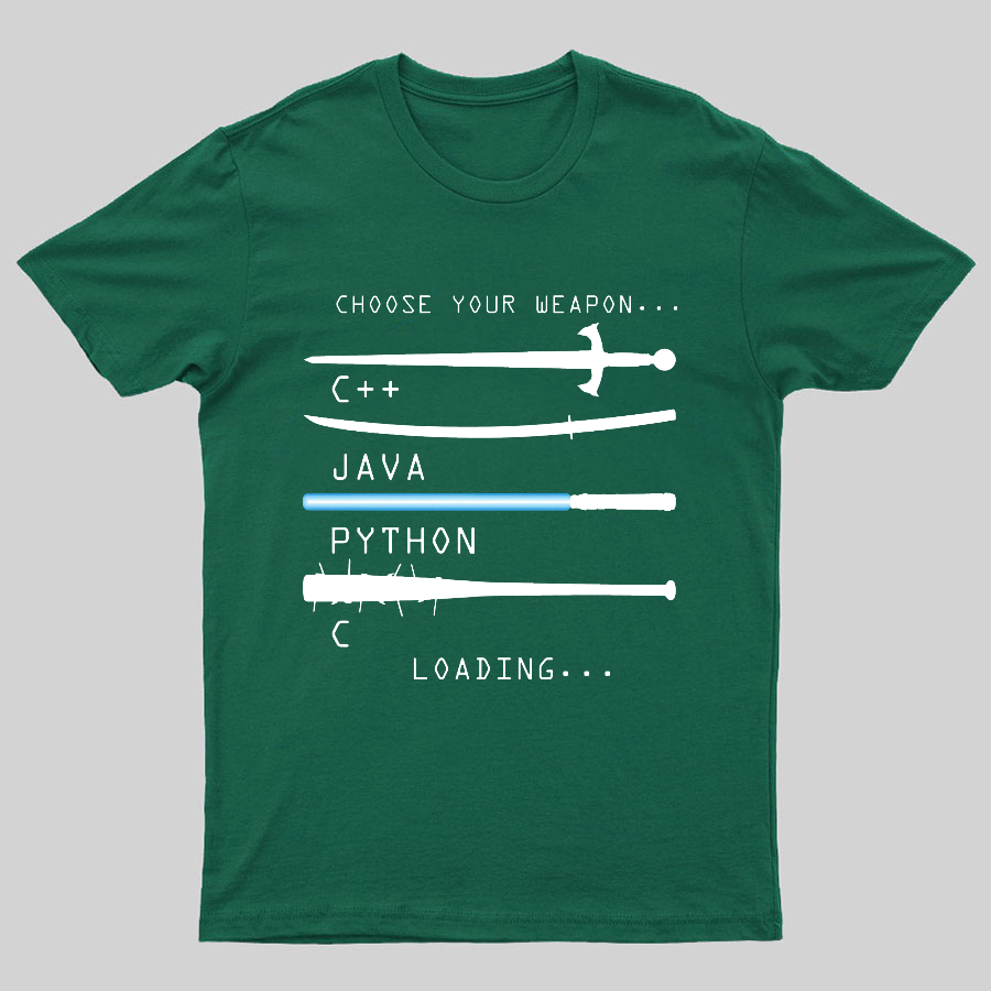 Choose Your Weapon Geeky T-Shirt