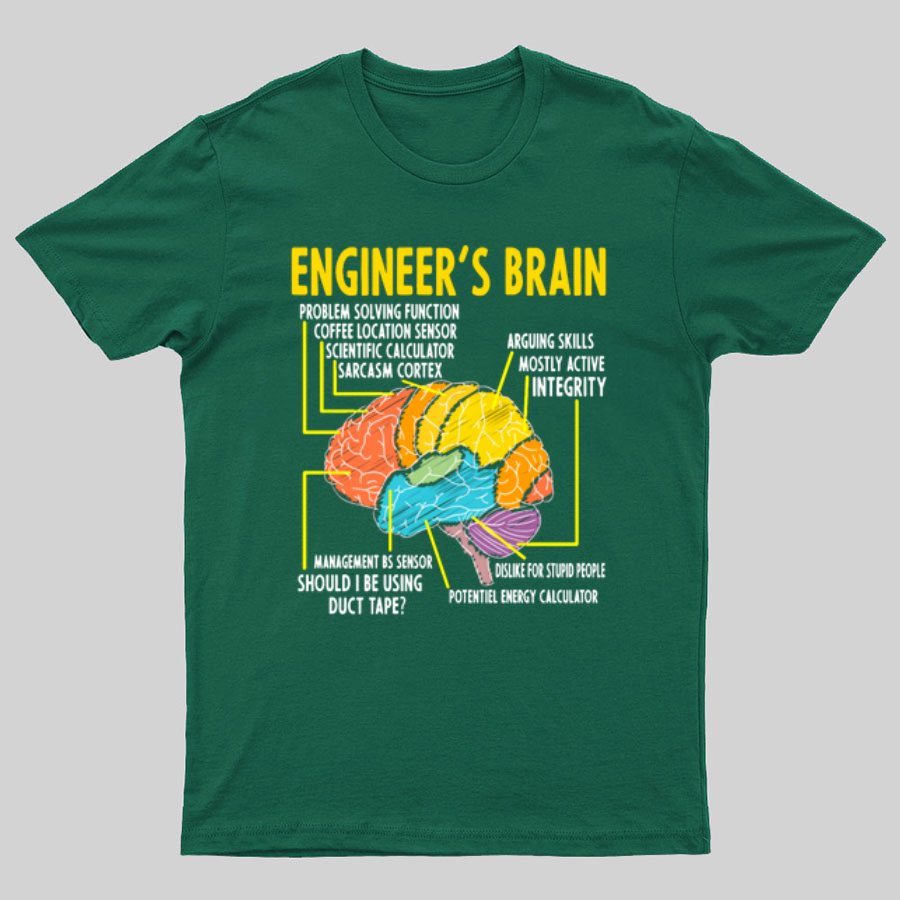 Engineer's Brain Funny Sarcastic Geeky T-Shirt