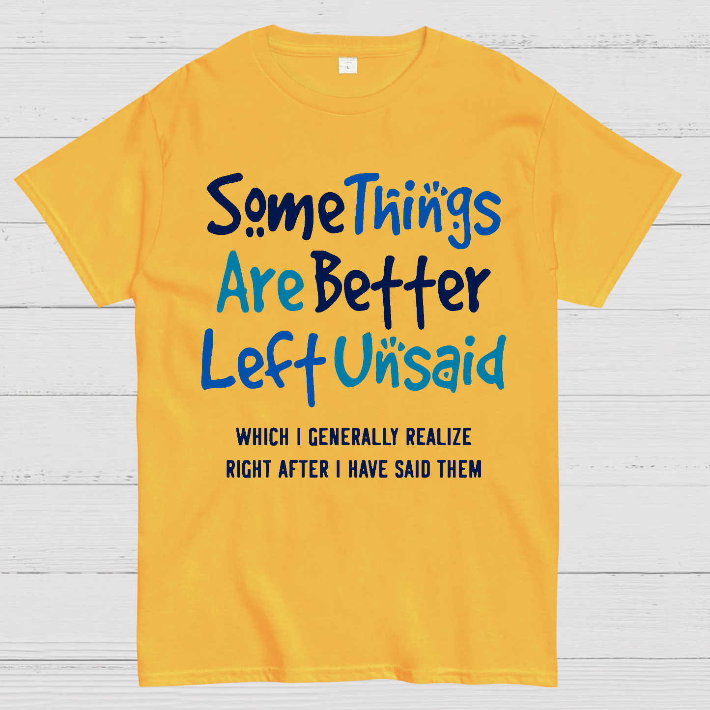 Some Things Are Just Better Left Unsaid Geek T-Shirt