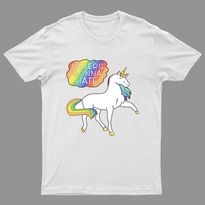 Haters Gonna Hate Geeky T-Shirt
