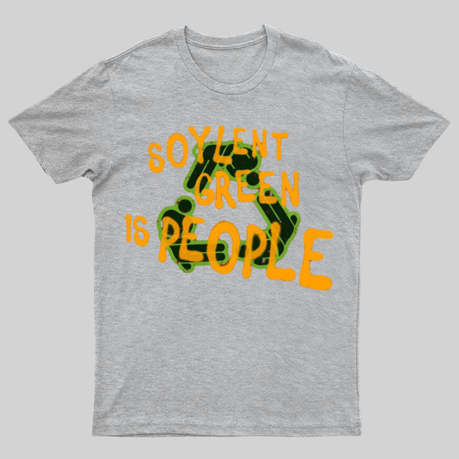Soylent Green is People 2 Geeky T-Shirt