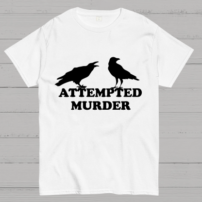 Attempted Murder Geeky T-Shirt