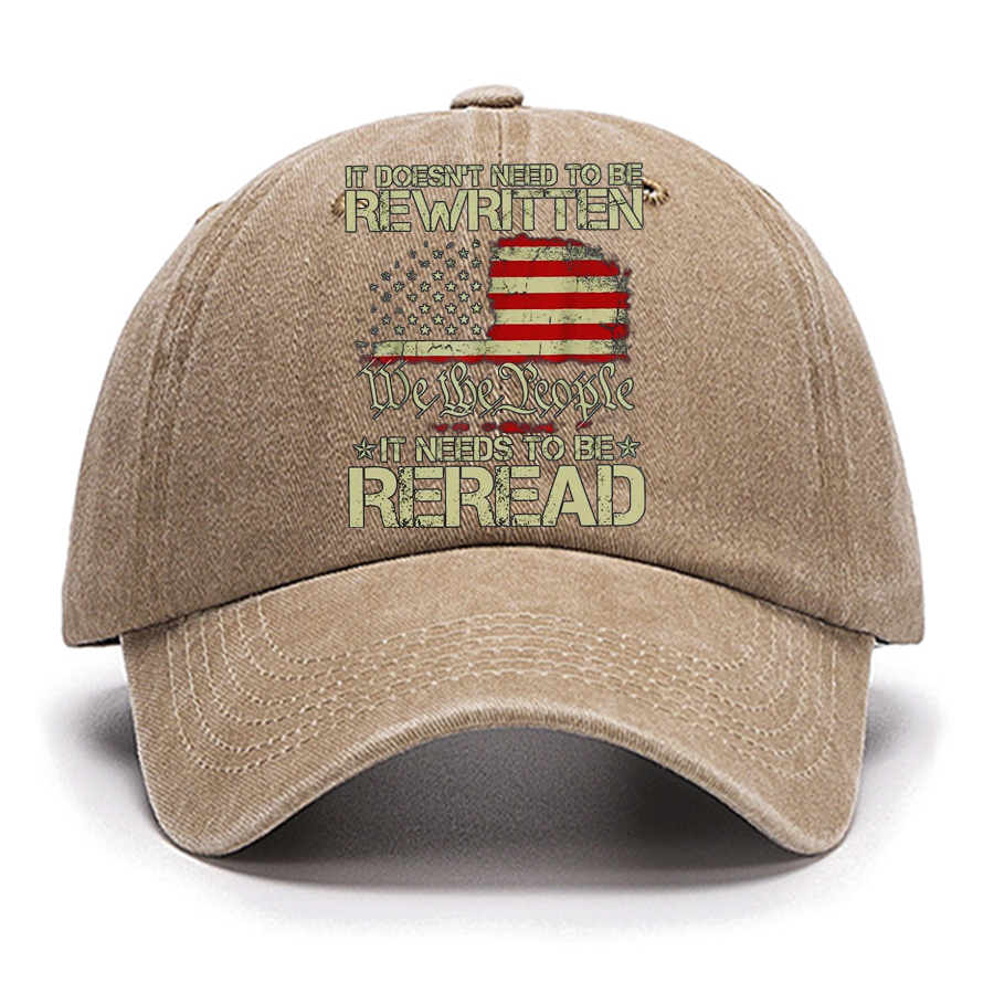 It Doesn't Need To Be Rewritten It Needs To Be Reread 1776 Cotton Hat