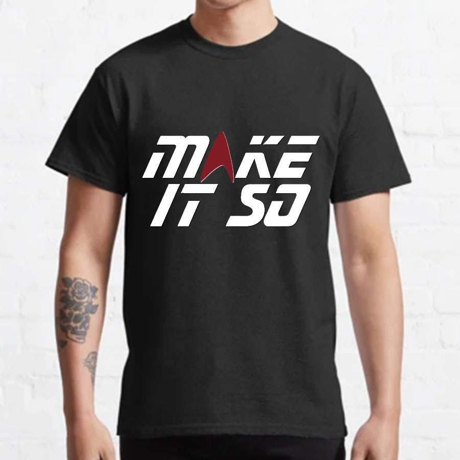 Make It So Geeky T-Shirt