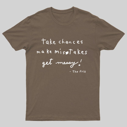 The Frizz Inspirational Quotation Science Geeky T-Shirt