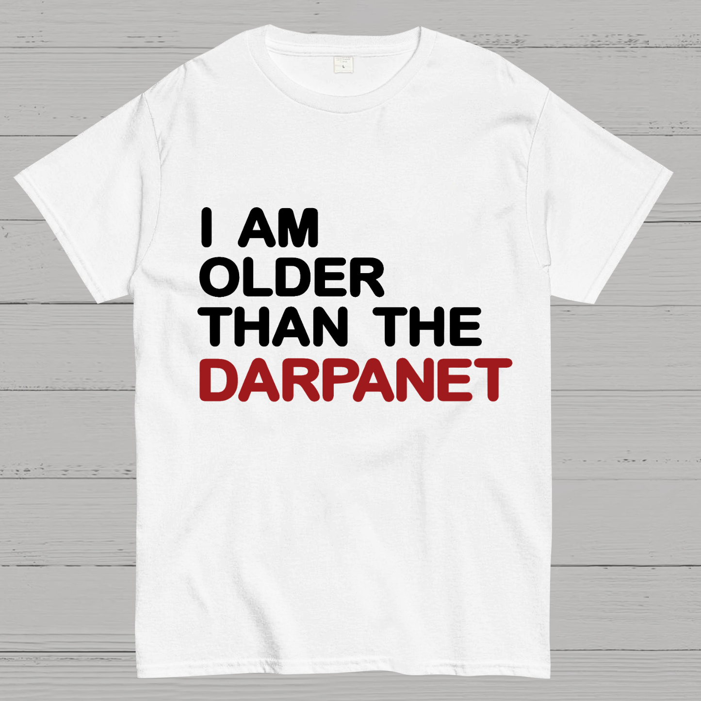 I Am Older Than The Darpanet Geeky T-Shirt