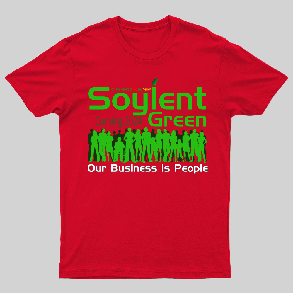 Soylent Green is People T-Shirt