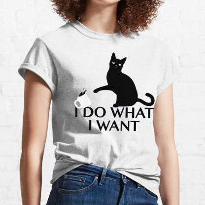 I Do What I Want Geeky T-Shirt