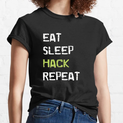 Eat Sleep Hack Repeat Geeky T-Shirt