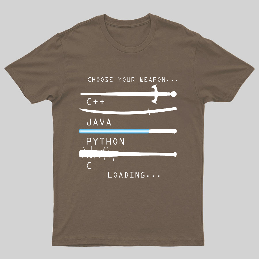 Choose Your Weapon Geeky T-Shirt