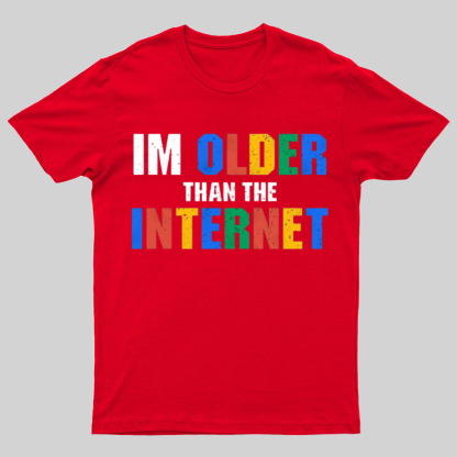I Am Older Than The Internet Nerd T-Shirt