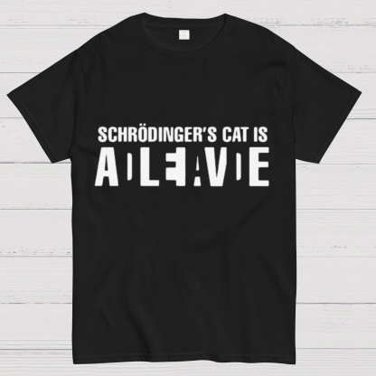 Schrödinger's Cat Adleiavde Geek Science T-Shirt