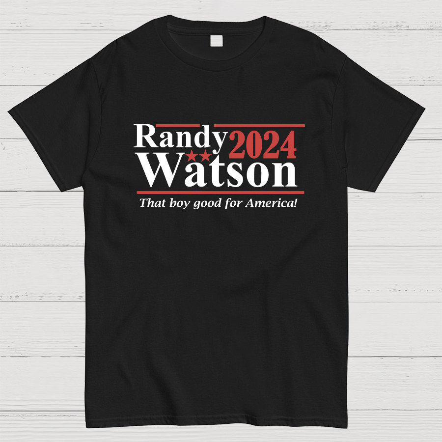 Randy Watson 2024 - That Boy Good For America Geeky T-Shirt
