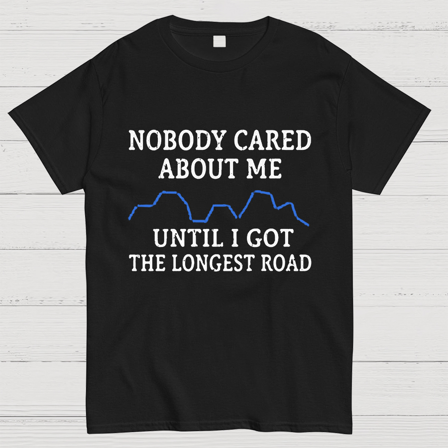 I Got The Longest Road Geeky T-Shirt