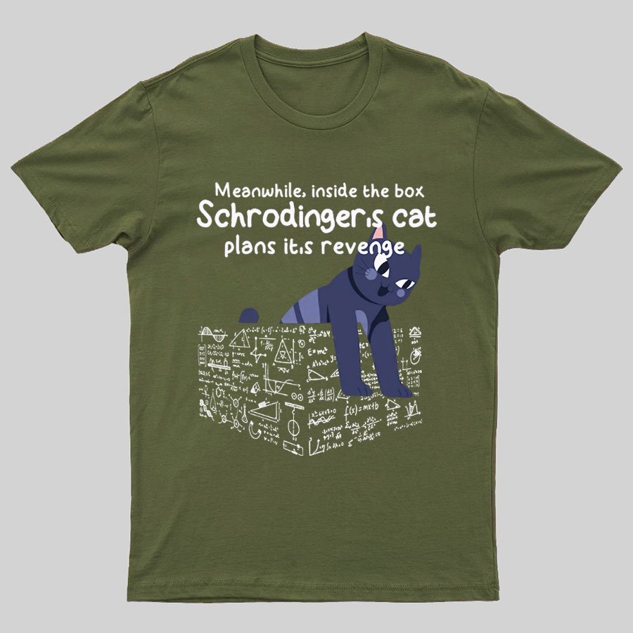Schrodinger's Cat Funny Geeky T-Shirt