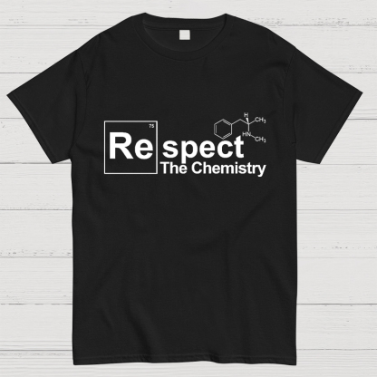 Respect The Chemistry Geeky T-Shirt