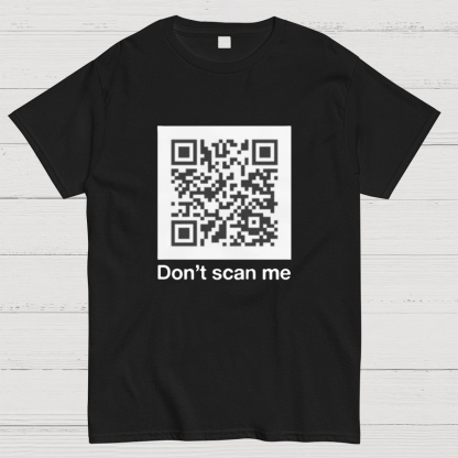 QR Code Prank - Rick Astley - Dont Scan Me - Funny Geek T-Shirt