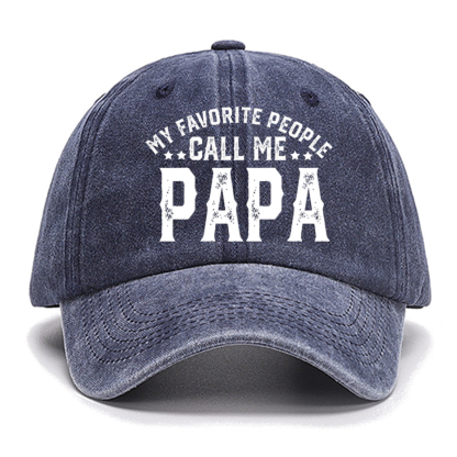 My Favorite People Call Me Papa Cotton Hat, Dad Gift