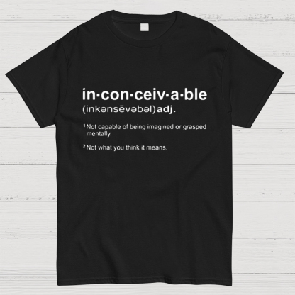 Inconceivable Definition Geeky T-Shirt