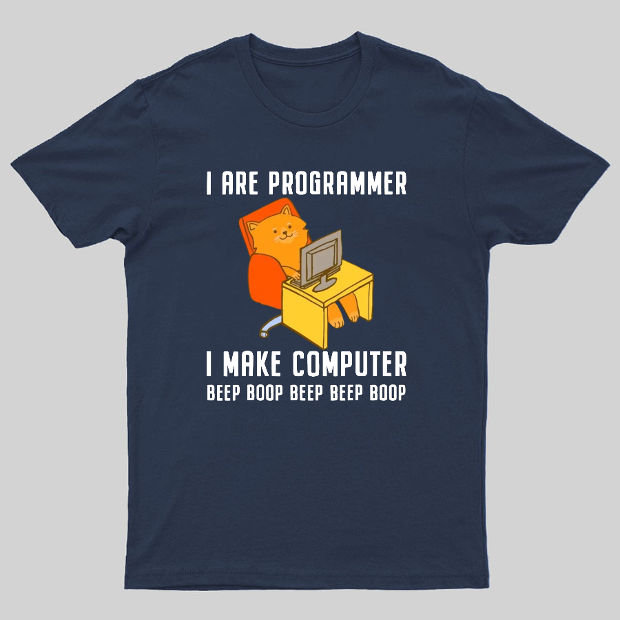 I Are Programmer Programming Geeky T-Shirt