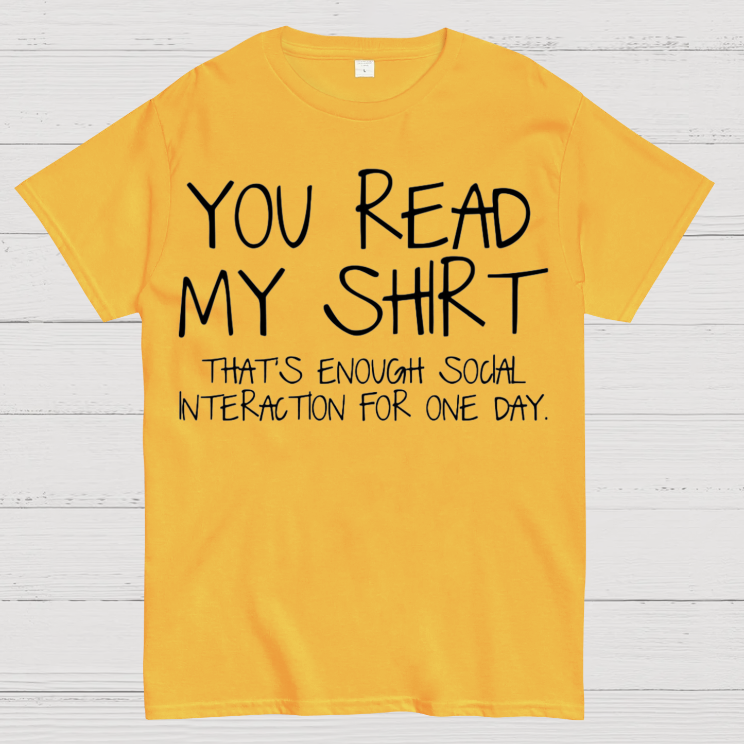 You Read My Shirt Thats Enough Novel, Satirical And Funny Geeky T-Shirt