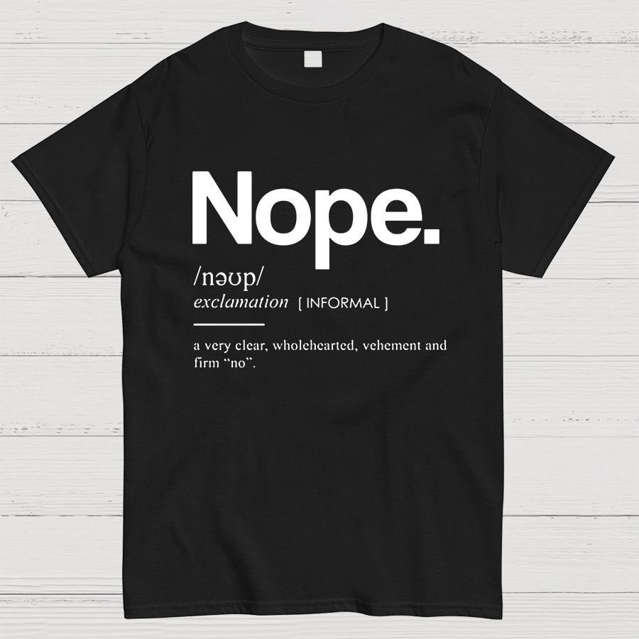 Nope Definition Geeky T-Shirt