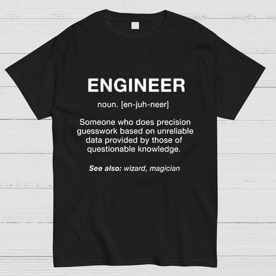 Engineer Noun - Engineering Shirt - Funny Engineer Job Shirt