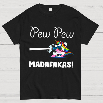 Pew Pew Madafakas Funny Unicorn Nerdy T-Shirt