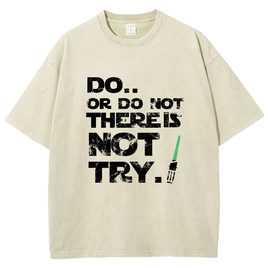 Do Or Do Not. There Is No Try Vintage Distressed T-shirt