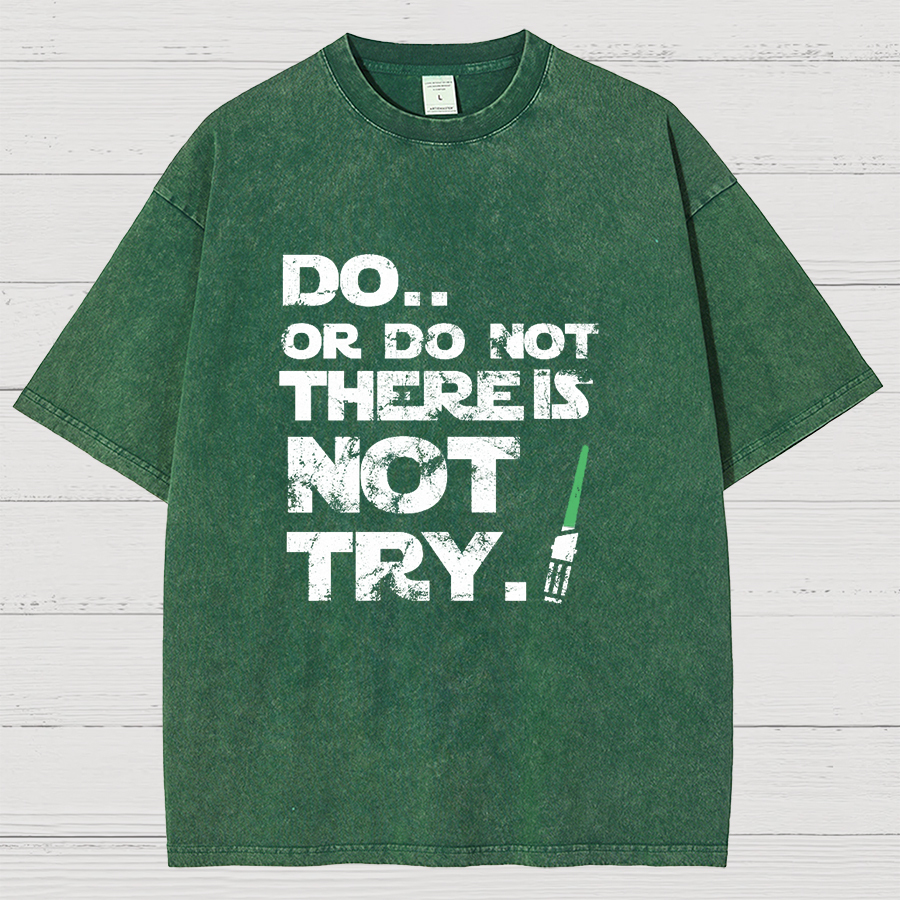 Do Or Do Not. There Is No Try Vintage Distressed T-shirt