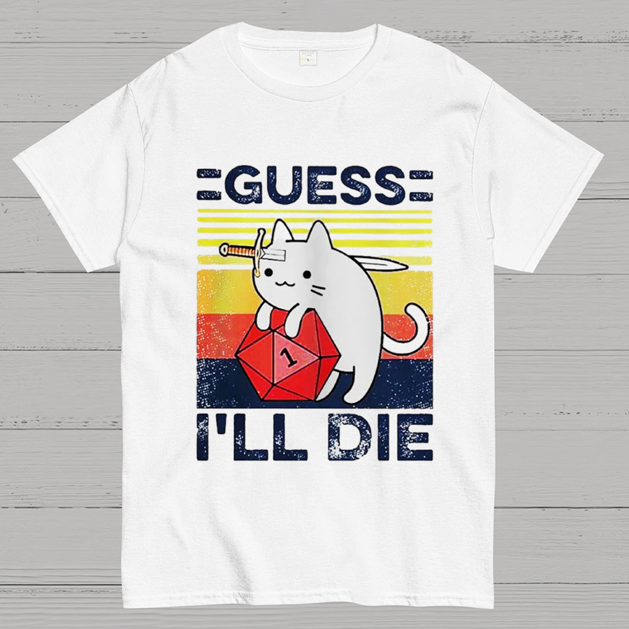 Guess I'll Die Cat Meowster Online Gaming Funny Unisex T-Shirt