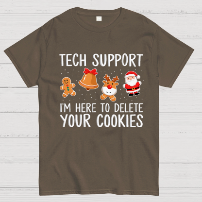 Funny Tech Support Christmas I'm here To Delete Your Cookies Geek T-Shirt