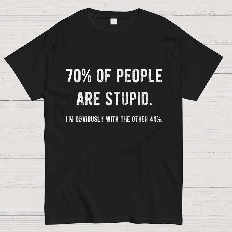 70% People Stupid, With Other 40%, Geeky , Nerdy Math Joke Shirts