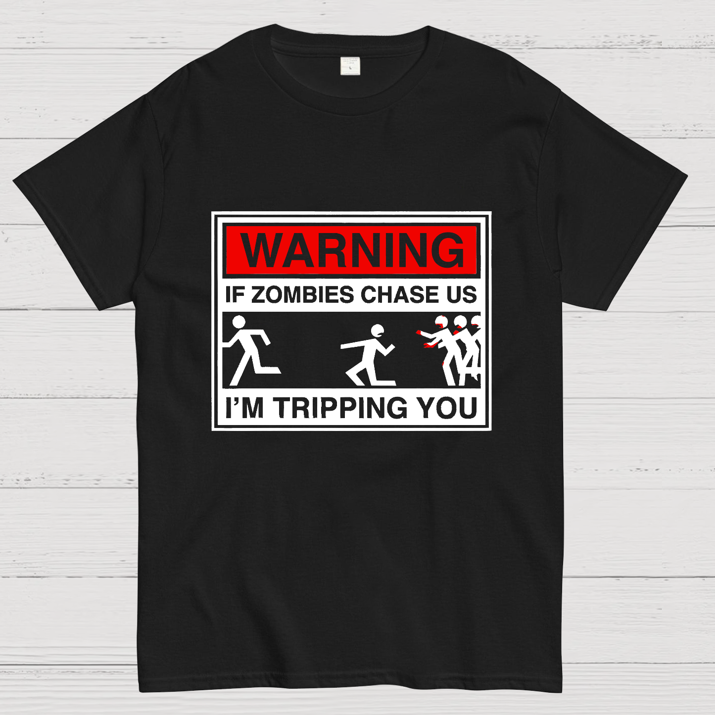 If Zombies Chase Us Geeky T-Shirt