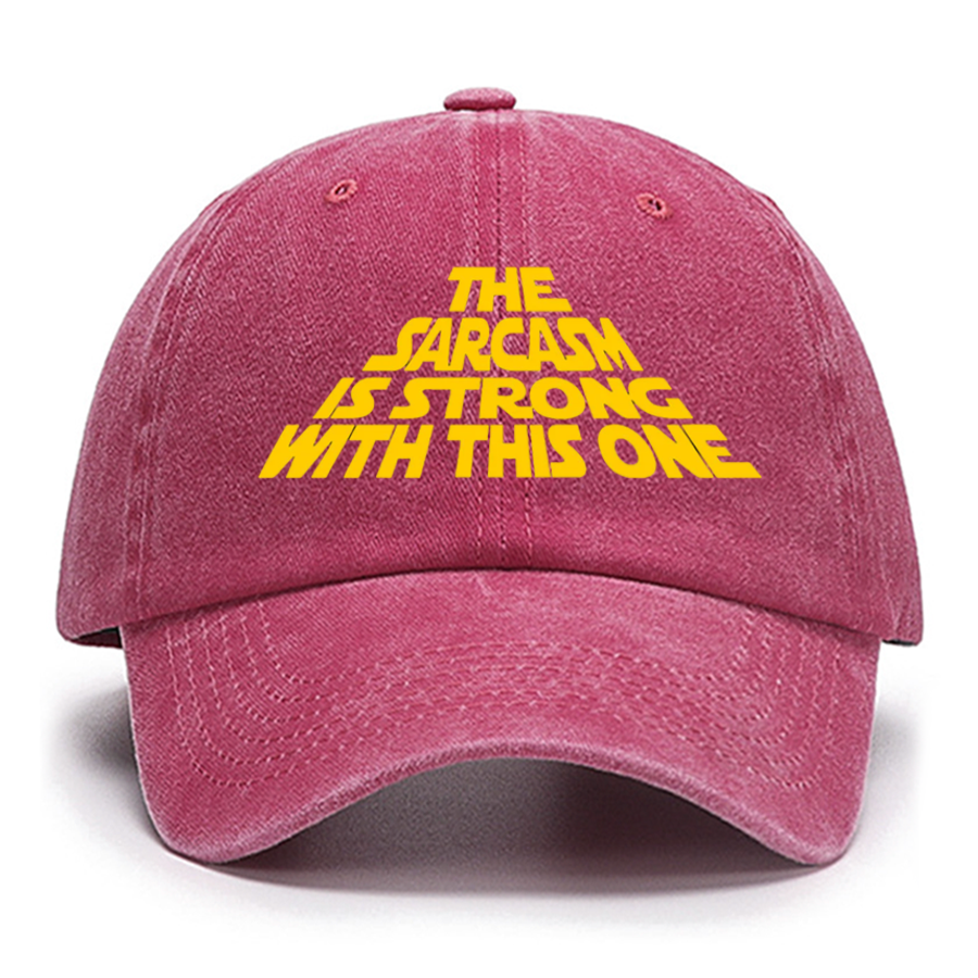 The Sarcasm Is Strong With This One Cotton Hat