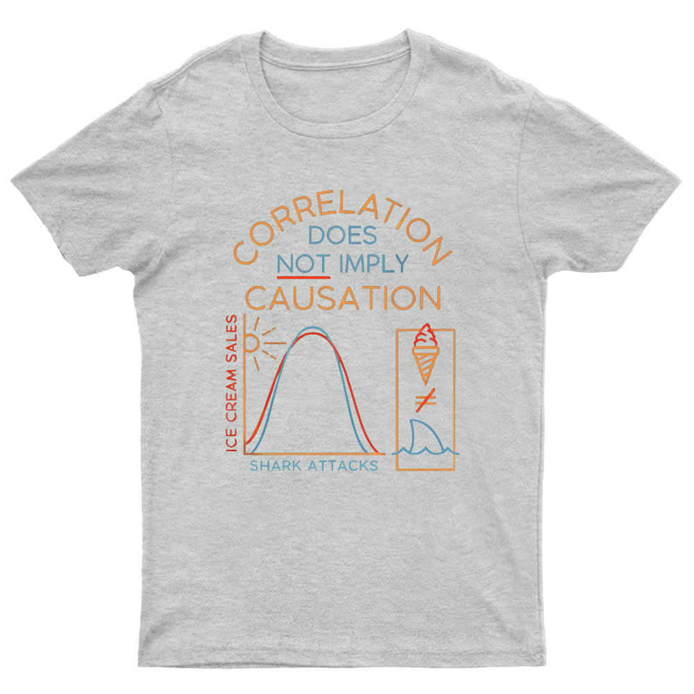Correlation Does Not Imply Cauisation Geeky T-Shirt