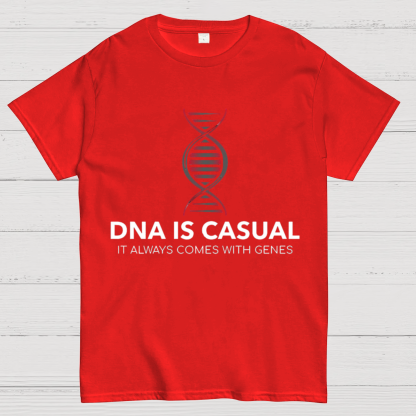 DNA Is Casual Geeky T-Shirt