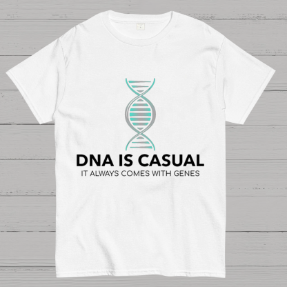 DNA Is Casual Geeky T-Shirt