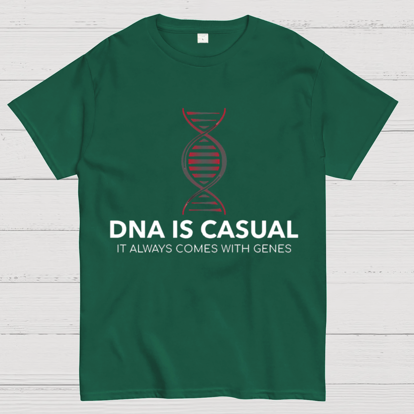 DNA Is Casual Geeky T-Shirt