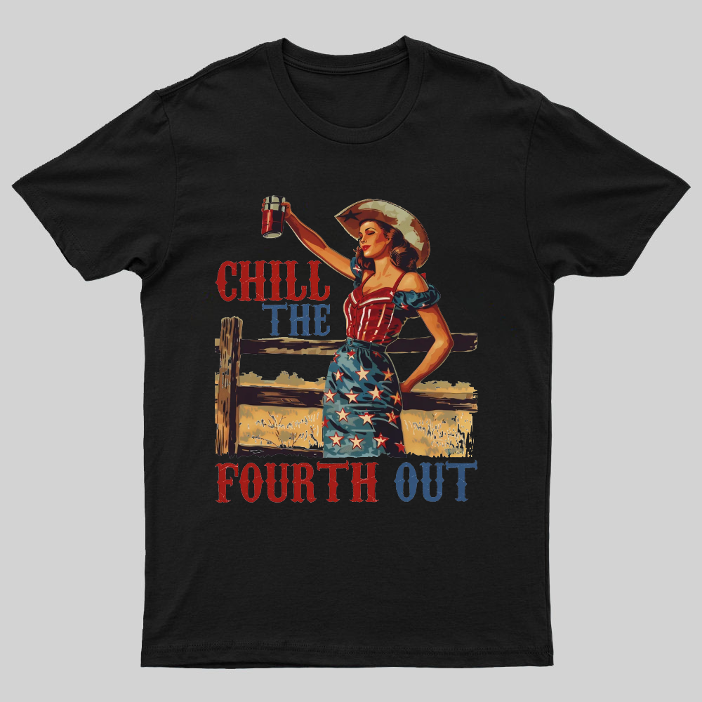 Chill the Fourth Out Retro 4th of july Nerdy T-Shirt