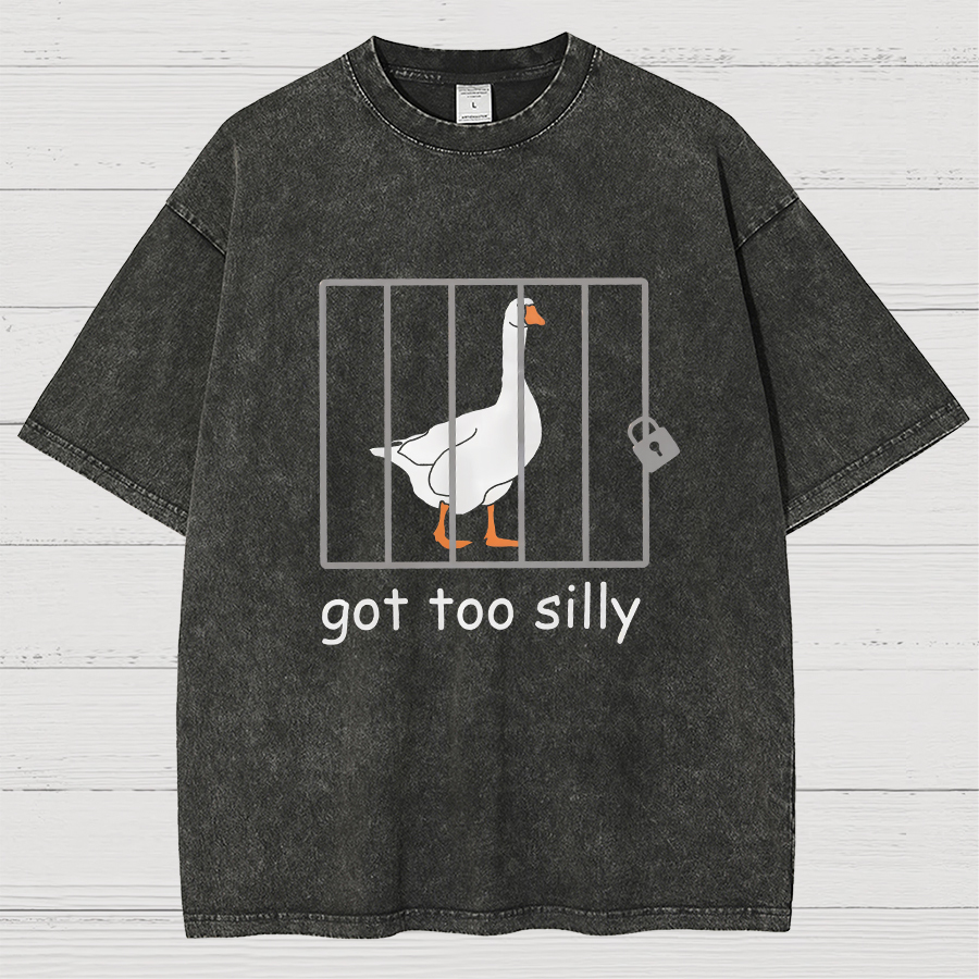 Got Too Silly Shirt, Silly Goose Vintage Distressed T-shirt