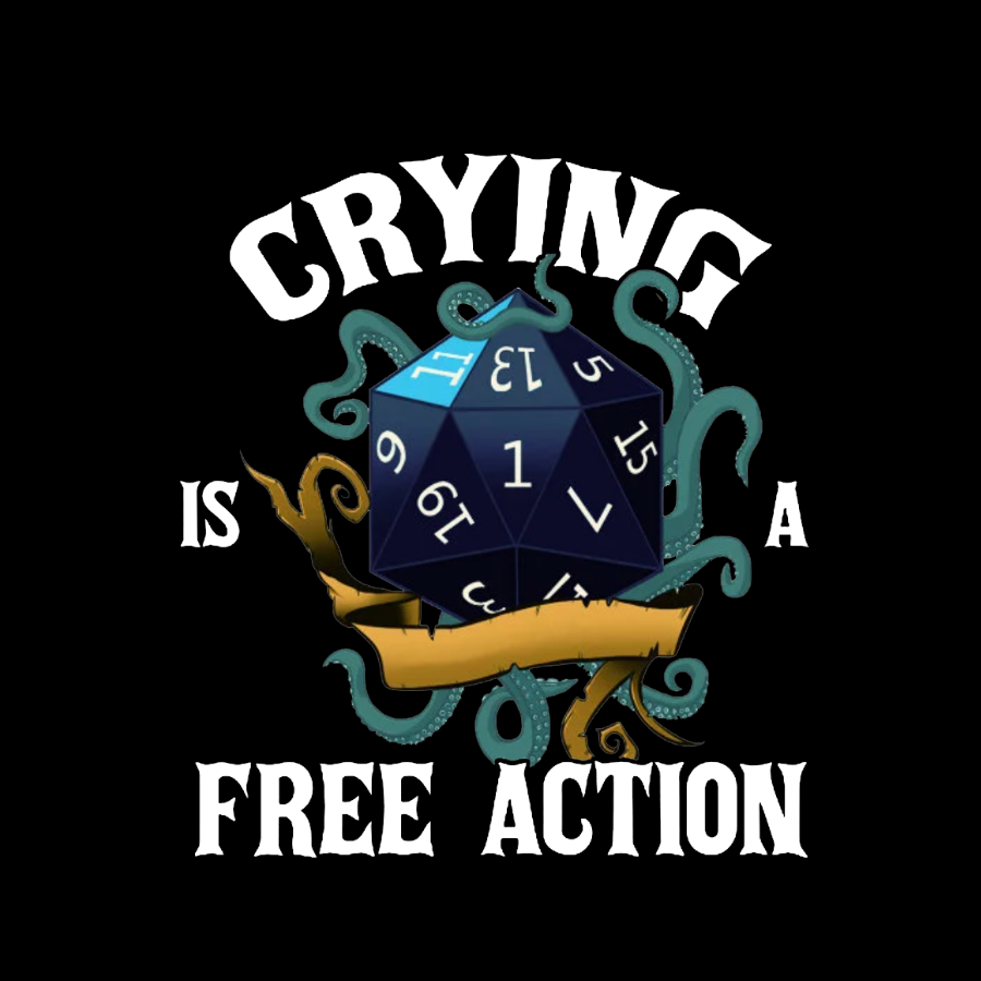 Crying Is A Free Action Funny DND Geeky T-Shirt