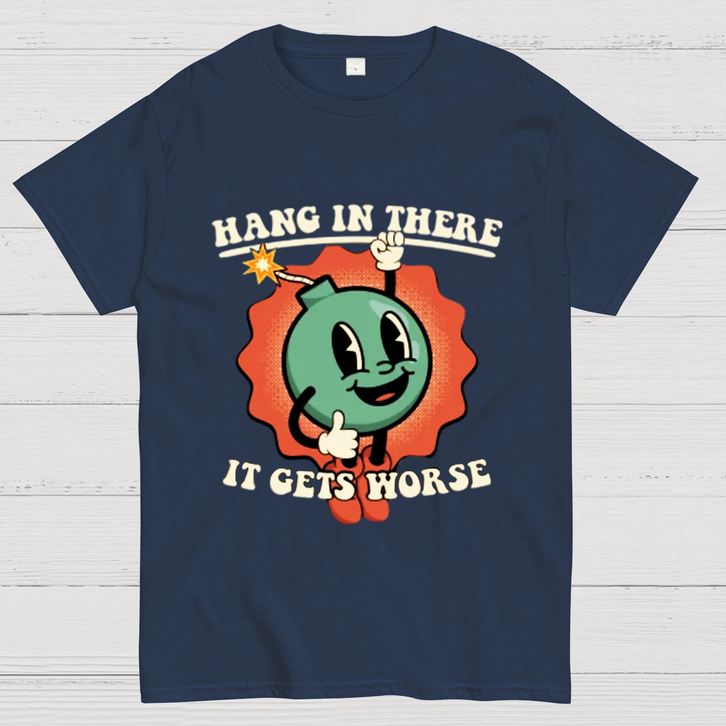 Hang In There It Gets Worse Geeky T-Shirt
