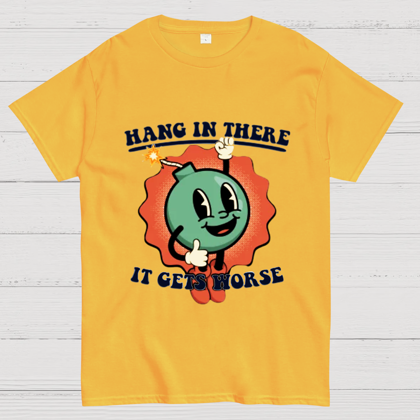 Hang In There It Gets Worse Geeky T-Shirt